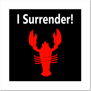 I Surrender! Posters and Art